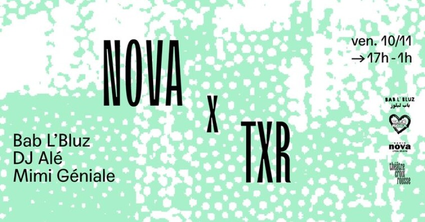 Nova x TXR, la soirée carte blanche du Festiv·iel, le vendredi 10 novembre 2023 | Lyon