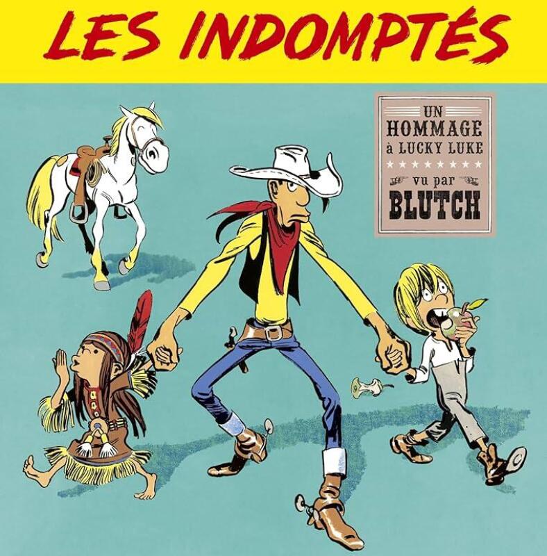 Lucky Luke : aujourd’hui les « Indomptés », par le dessinateur Blutch