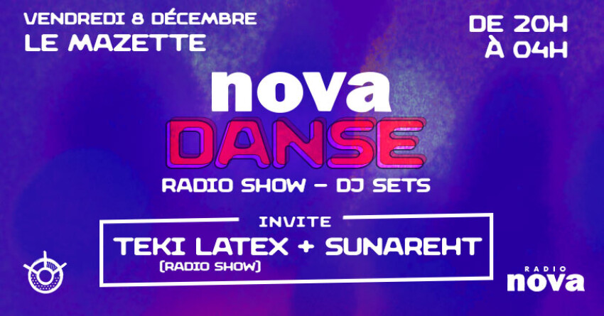 Nova Danse à La Mazette : 3ᵉ édition avec Teki Latex et Sunareht