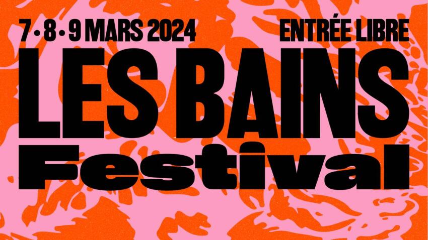 Les Bains Festival