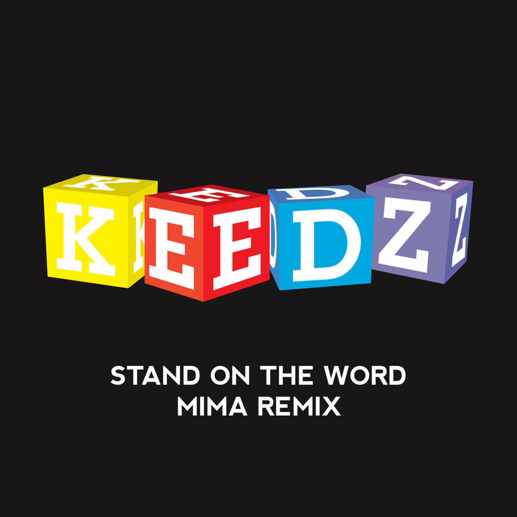 Keedz – Stand On The Word