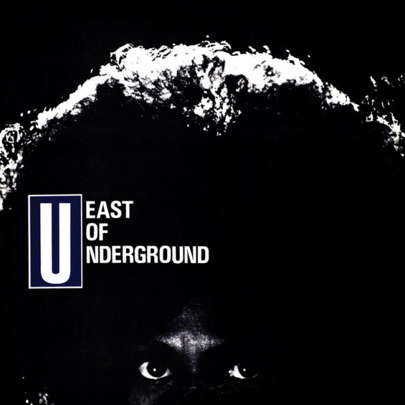 EAST OF UNDERGROUND
