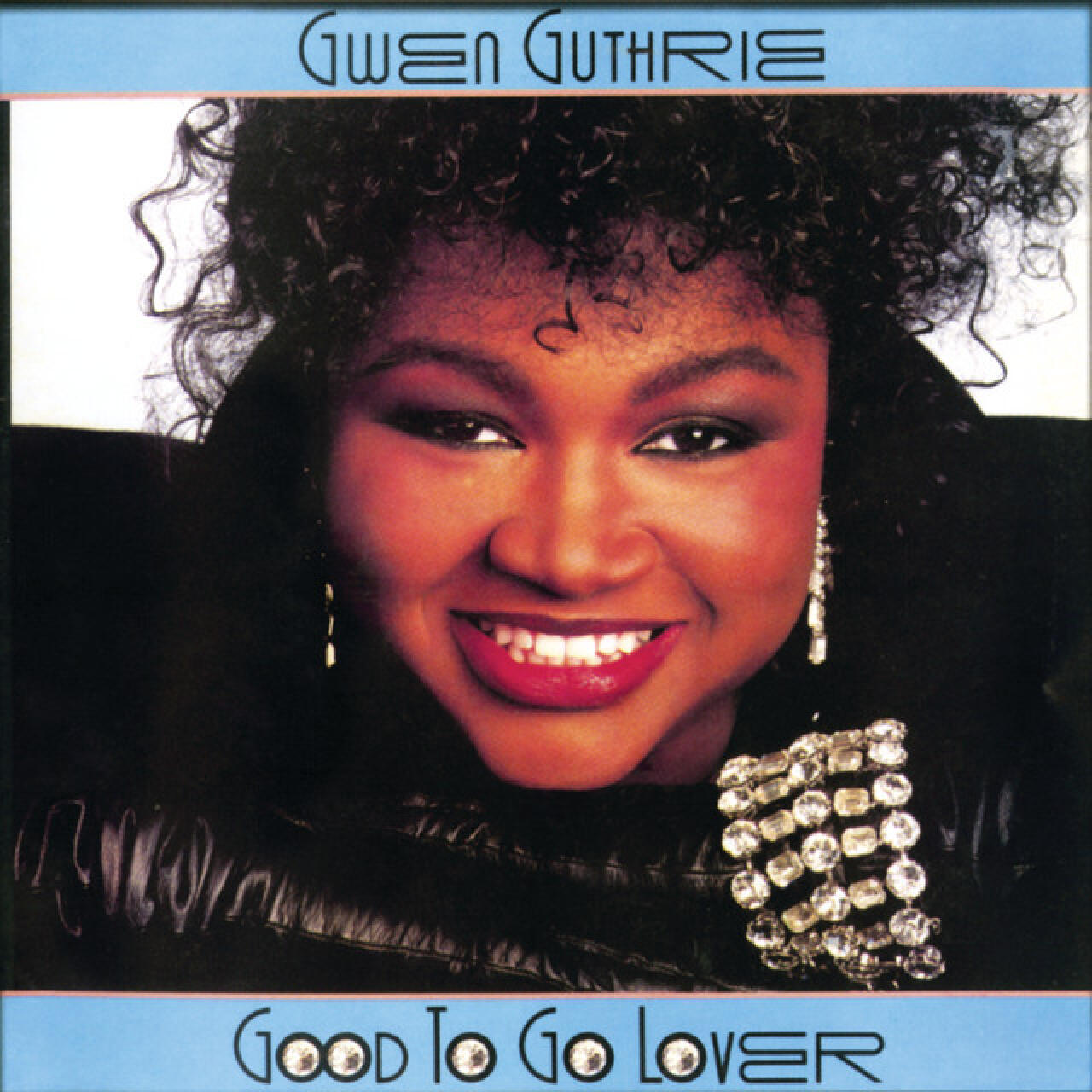 GWEN GUTHRIE – AIN’T NOHIN’ GOIN’ ON BUT THE REN
