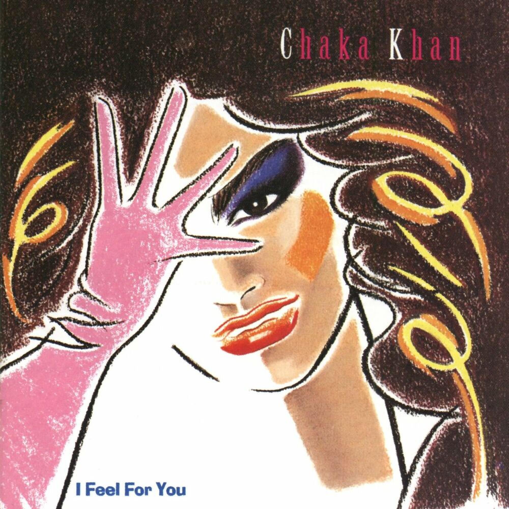 CHAKA KHAN – I FEEL FOR YOU