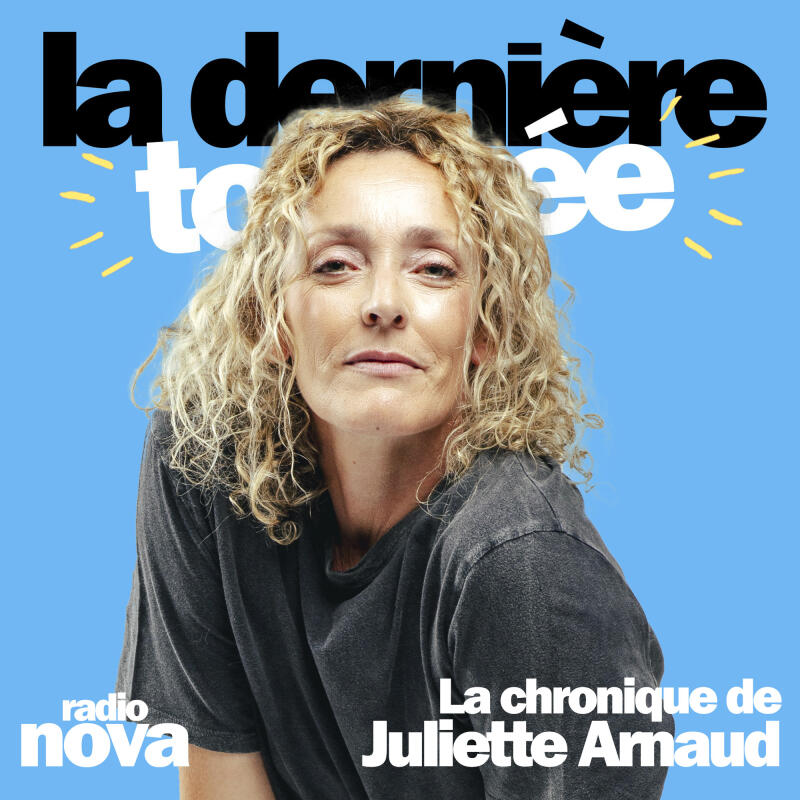 La chronique de Juliette Arnaud