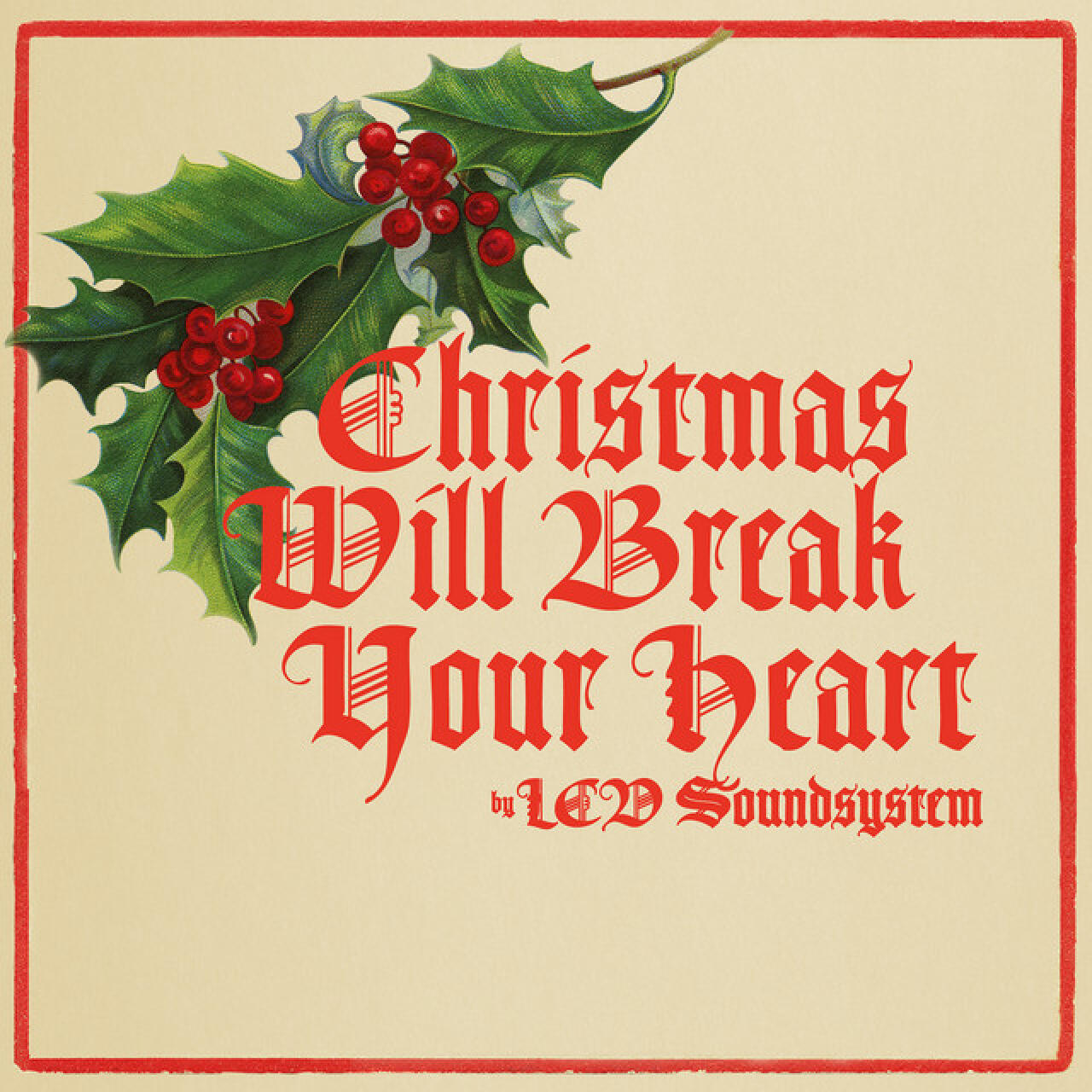 LCD Soundsystem – Christmas will bre