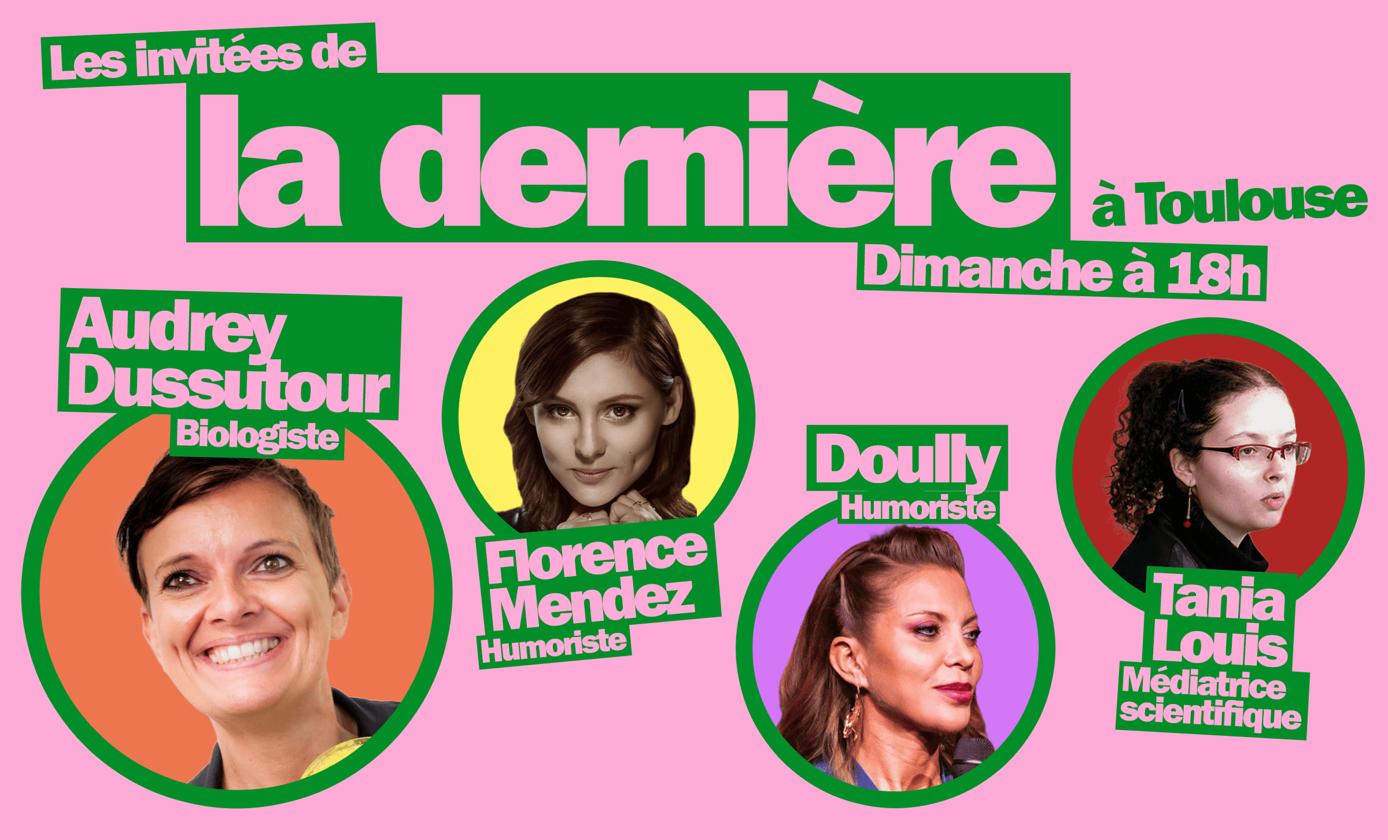 Ce dimanche 09 novembre, « La dernière » sera à Toulouse en direct de la Halle aux Grains !