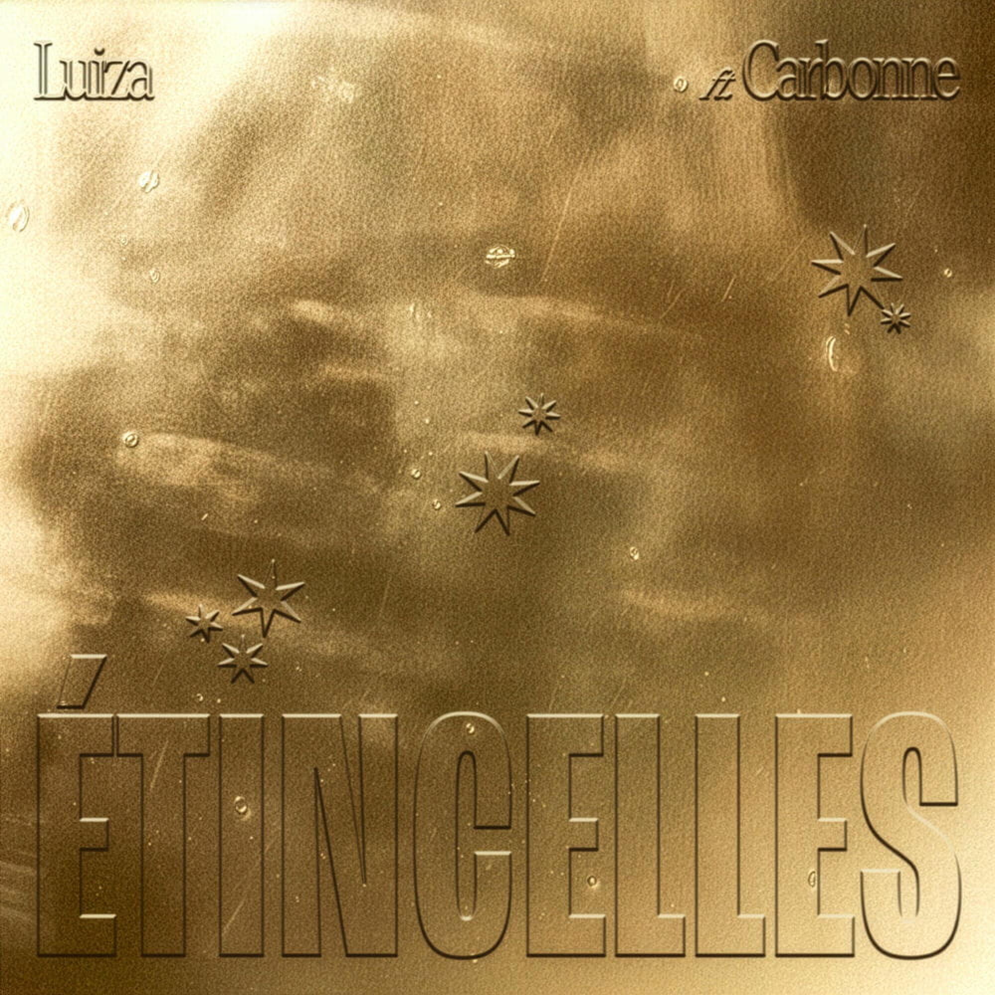 LUIZA FEAT. CARBONNE – ETINCELLES