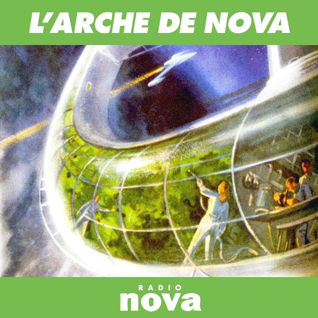 L'Arche de Nova   Radio Nova
