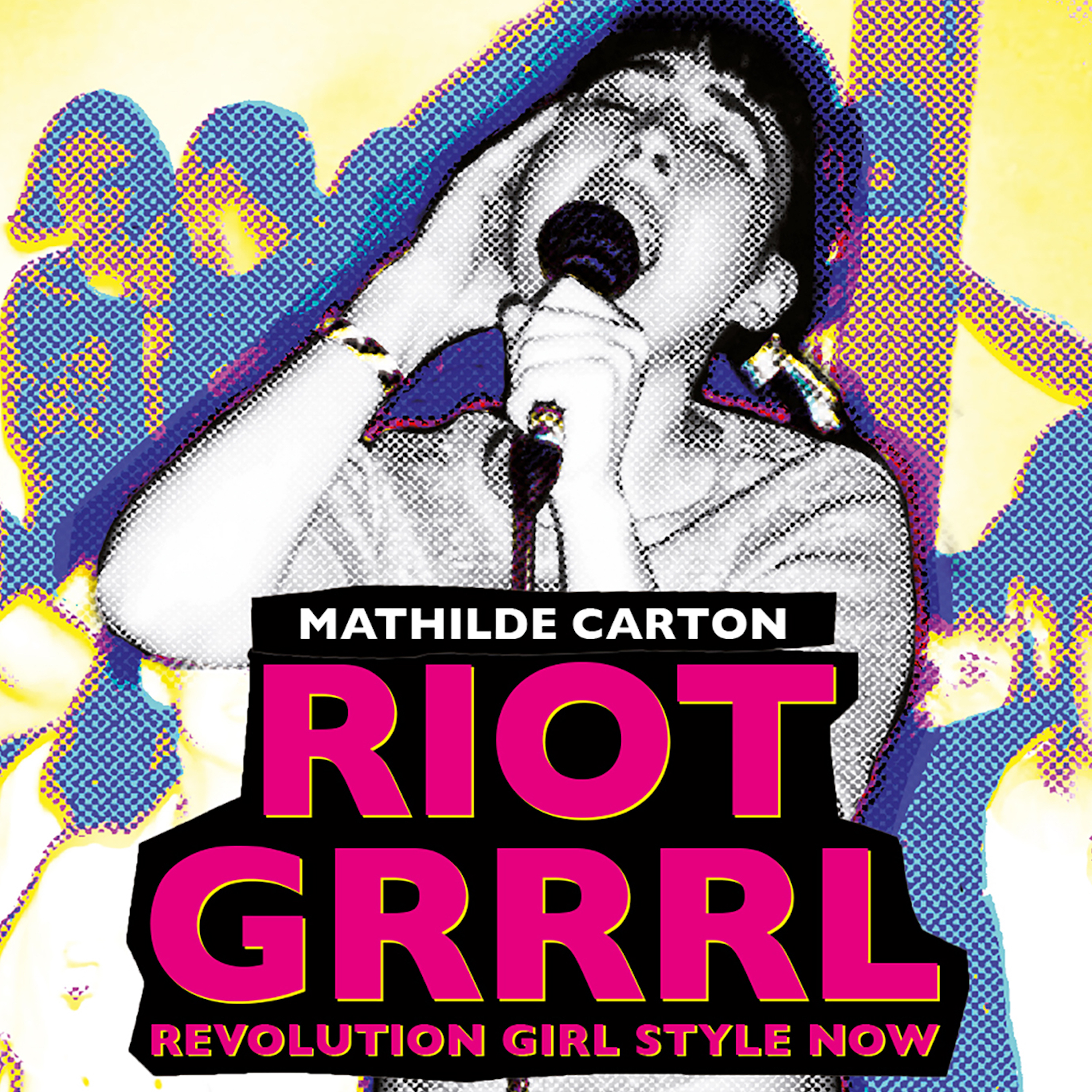 Mathilde Carton pour « Riot Grrrl »