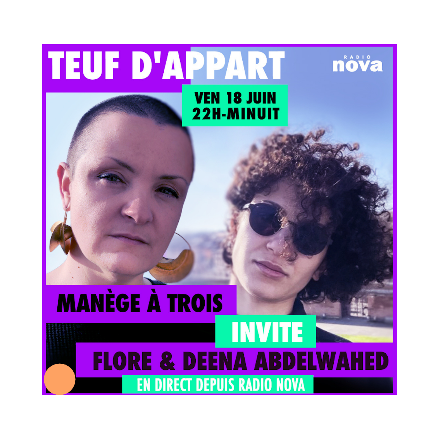 Manège à trois reçoit FLORE et DEENA ABDELWAHED