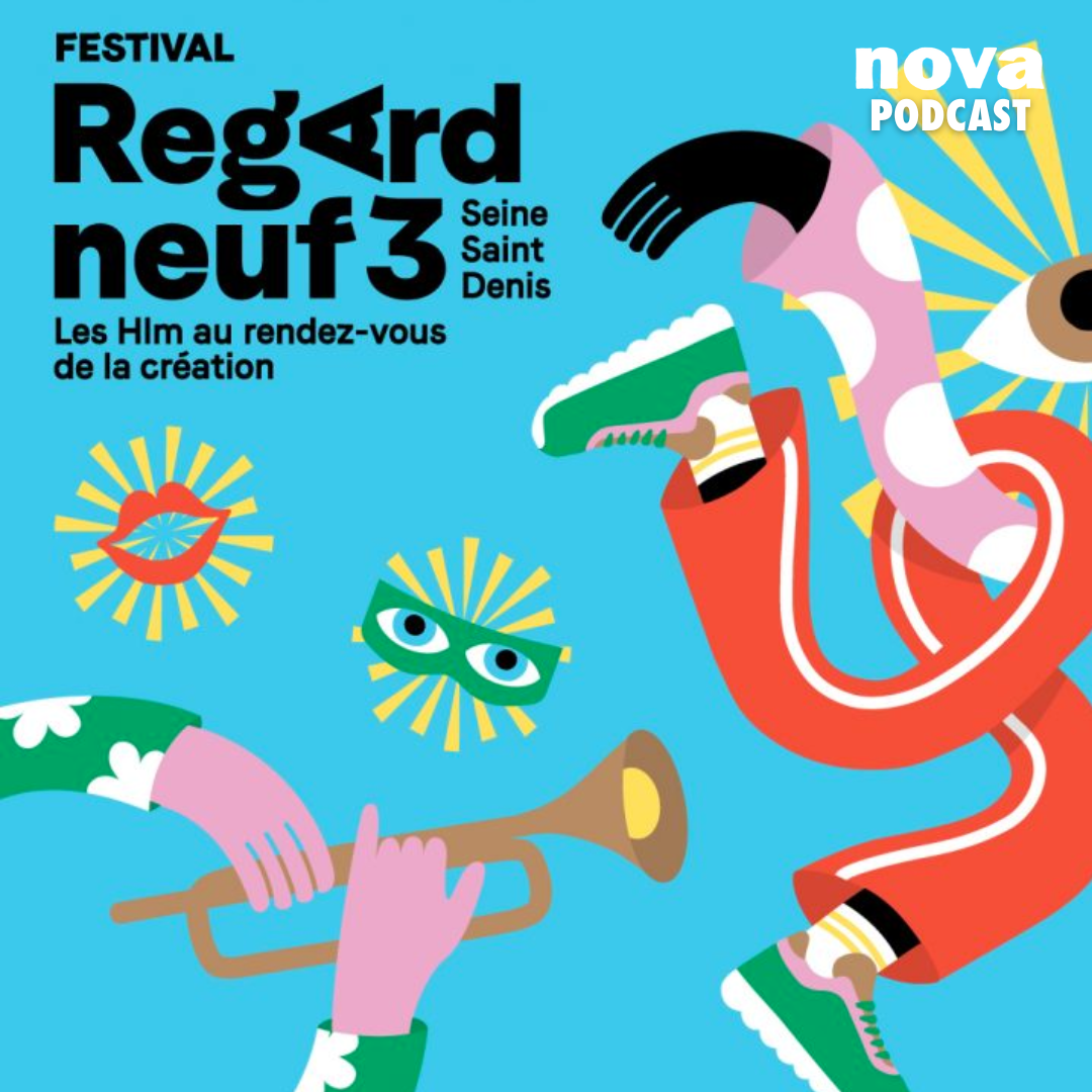 Le Festival Regard Neuf 3 : mettre à l’honneur la création artistique dans les quartiers d’habitat social du 93