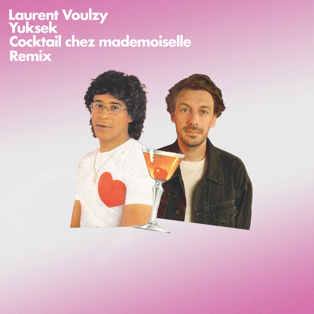 Cocktail chez Mademoiselle : Yuksek remixe Laurent Voulzy - Radio
